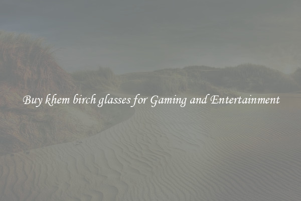 Buy khem birch glasses for Gaming and Entertainment