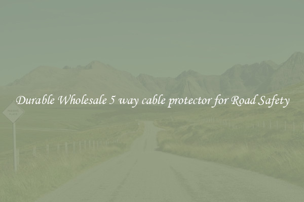 Durable Wholesale 5 way cable protector for Road Safety