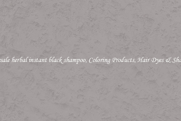 Wholesale herbal instant black shampoo, Coloring Products, Hair Dyes & Shampoos