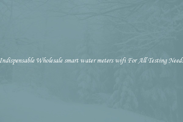 Indispensable Wholesale smart water meters wifi For All Testing Needs