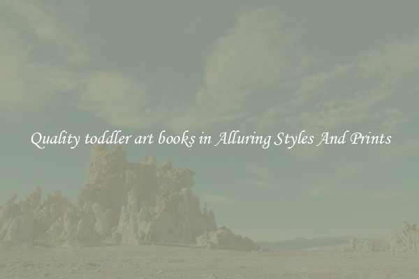 Quality toddler art books in Alluring Styles And Prints