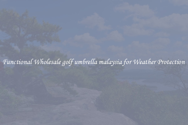 Functional Wholesale golf umbrella malaysia for Weather Protection 