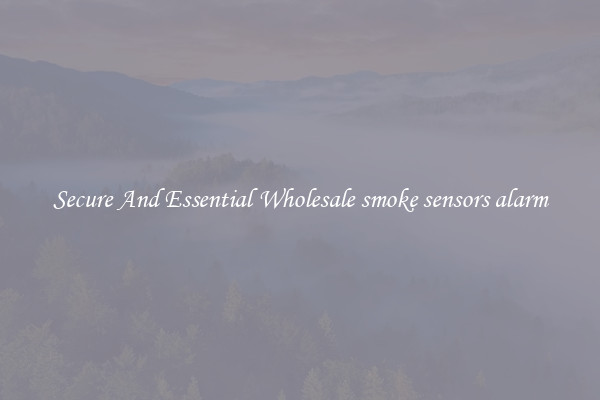 Secure And Essential Wholesale smoke sensors alarm