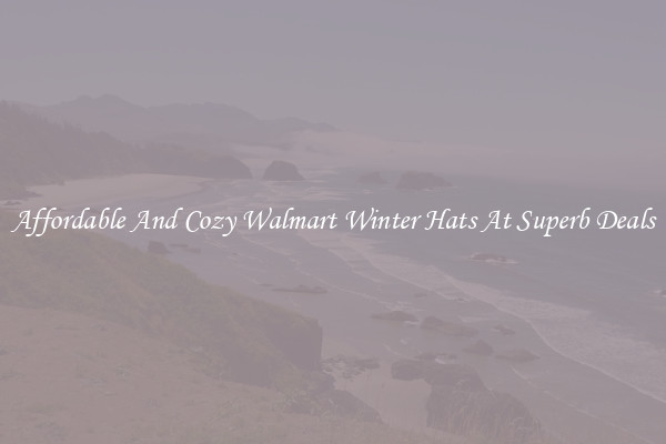 Affordable And Cozy Walmart Winter Hats At Superb Deals
